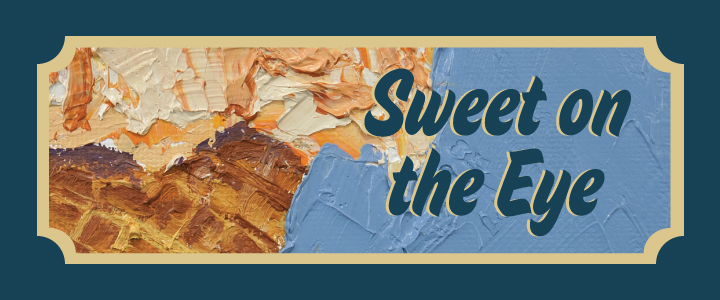 Sweet on the Eye Event